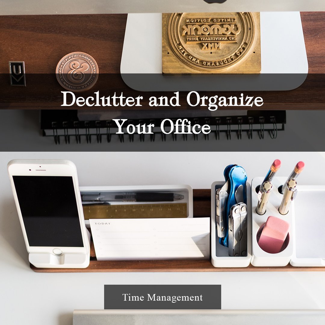 Declutter and Organize your office